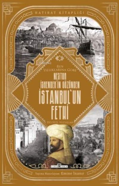 Nestor İskender'in Gözünden İstanbul'un Fethi - Rus Yıllıklarına Göre 