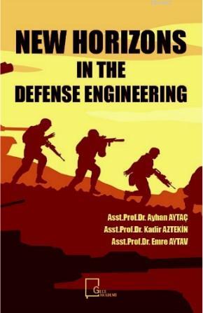 New Horizons in The Defense Engineering - Ayhan Aytaç | Yeni ve İkinci