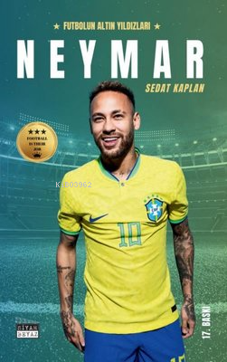 Neymar - Futbolun Altın Yıldızları - Sedat Kaplan | Yeni ve İkinci El 