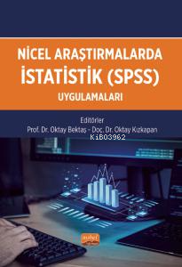 Nicel Araştırmalarda İstatistik (SPSS) Uygulamaları - Oktay Bektaş | Y
