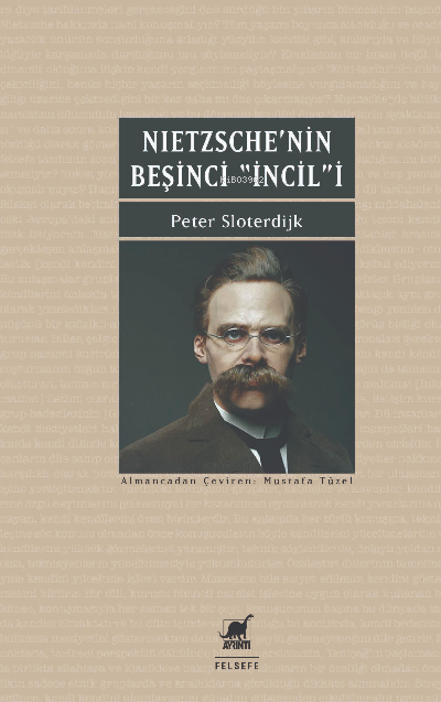 Nietzsche’nin Beşinci İncili İyi Haberin Düzeltilmesi Üzerine - Peter 