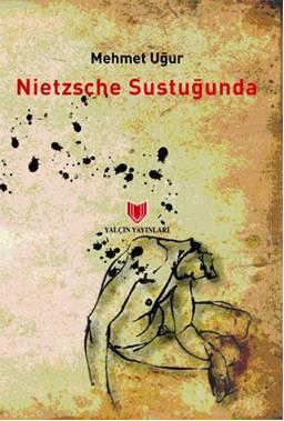 Nietzsche Sustuğunda - Mehmet Uğur | Yeni ve İkinci El Ucuz Kitabın Ad