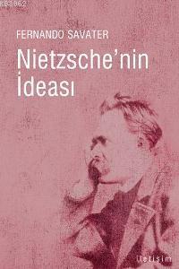 Nietzsche'nin İdeası - Fernando Savater | Yeni ve İkinci El Ucuz Kitab