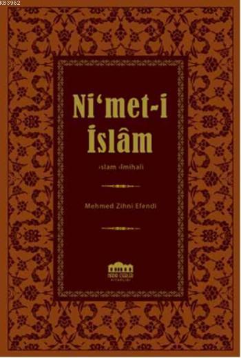 Ni'met-i İslam - Hacı Mehmed Zihni Efendi | Yeni ve İkinci El Ucuz Kit