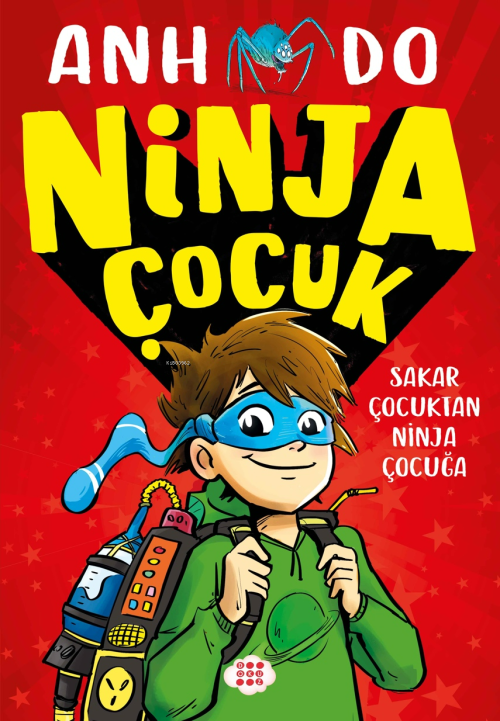 Ninja Çocuk 1 – Sakar Çocuktan Ninja Çocuğa - Anh Do | Yeni ve İkinci 