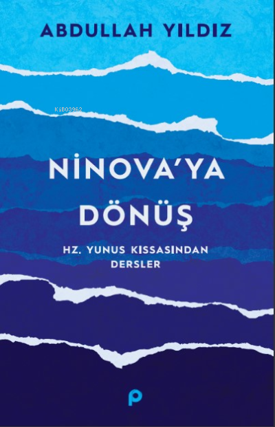 Ninova'ya Dönüş - Abdullah Yıldız | Yeni ve İkinci El Ucuz Kitabın Adr