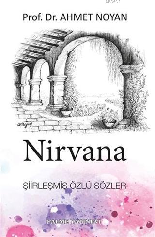 Nirvana - Ahmet Noyan | Yeni ve İkinci El Ucuz Kitabın Adresi