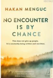 No Encounter is by Chance - Hakan Mengüç | Yeni ve İkinci El Ucuz Kita