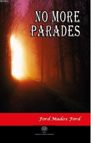 No More Parades - Ford Madox Ford | Yeni ve İkinci El Ucuz Kitabın Adr