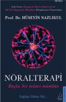 Nöralterapi - Hüseyin Nazlıkul | Yeni ve İkinci El Ucuz Kitabın Adresi