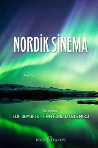 Nordik Sinema - Ekin Gündüz Özdemirci | Yeni ve İkinci El Ucuz Kitabın