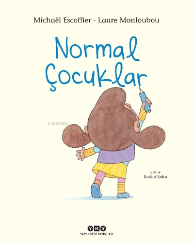 Normal Çocuklar - Michael Escoffier | Yeni ve İkinci El Ucuz Kitabın A