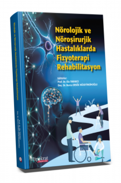 Nörolojik ve Nöroşirurjik Hastalıklarda Fizyoterapi Rehabilitasyon - E