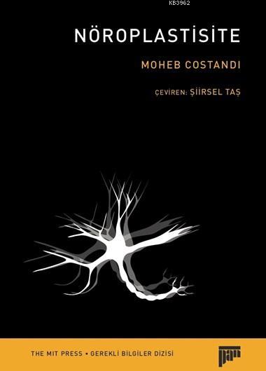 Nöroplastisite - Moheb Costandi | Yeni ve İkinci El Ucuz Kitabın Adres