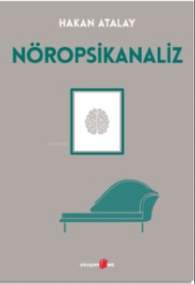 Nöropsikanaliz - Hakan Atalay | Yeni ve İkinci El Ucuz Kitabın Adresi