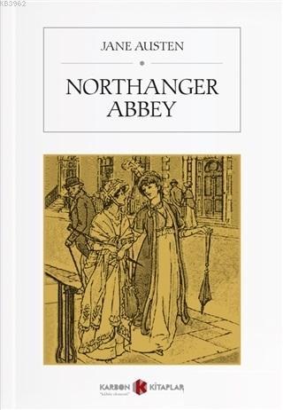 Northanger Abbey - Jane Austen | Yeni ve İkinci El Ucuz Kitabın Adresi