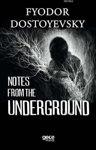 Notes from the Underground - Fyodor Dostoyevski | Yeni ve İkinci El Uc