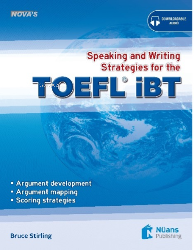 Nova’s Speaking and Writing Strategies for the TOEFL iBT - Bruce Stirl