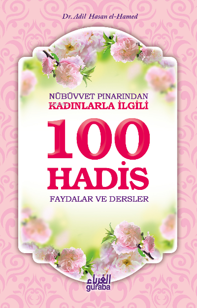 Kadınlarla İlgili 100 Hadis - Adil Hasan el-Hamed- | Yeni ve İkinci El