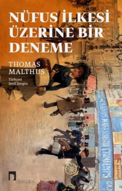 Nüfus İlkesi Üzerine Bir Deneme - Thomas Malthus | Yeni ve İkinci El U