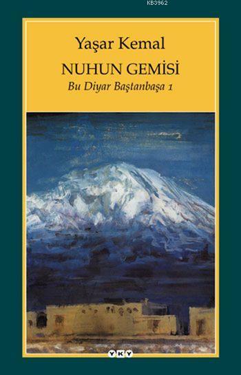 Nuhun Gemisi - Yaşar Kemal | Yeni ve İkinci El Ucuz Kitabın Adresi