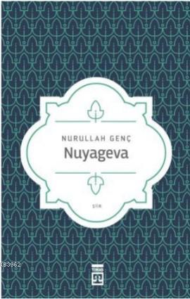 Nuyageva - Nurullah Genç | Yeni ve İkinci El Ucuz Kitabın Adresi
