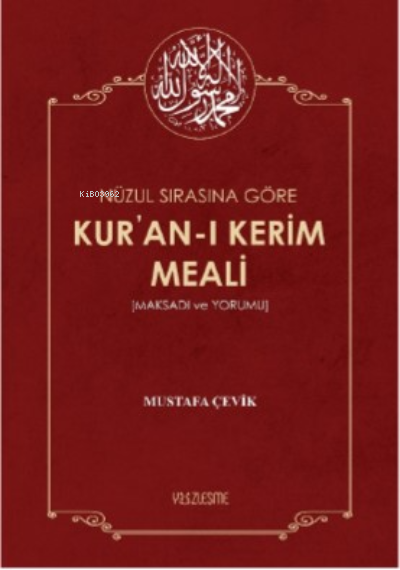Nüzul Sırasına Göre Kur'an'ı Kerim Meali - Mustafa Çevik | Yeni ve İki