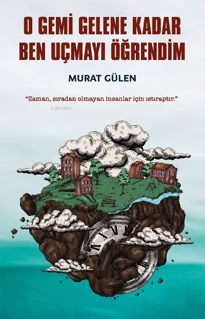 O Gemi Gelene Kadar Ben Uçmayı Öğrendim - Murat Gülen | Yeni ve İkinci