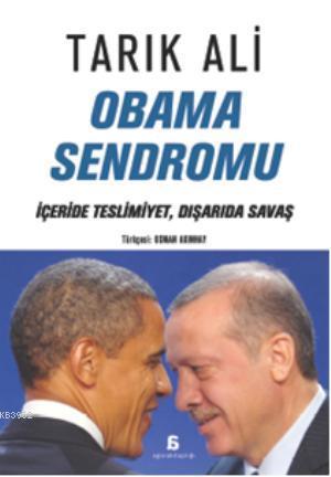 Obama Sendromu - Tarık Ali | Yeni ve İkinci El Ucuz Kitabın Adresi
