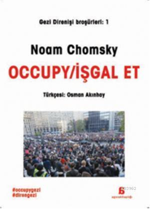 Occupy/İşgal Et - Noam Chomsky | Yeni ve İkinci El Ucuz Kitabın Adresi