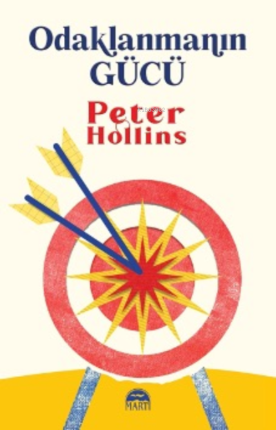 Odaklanmanın Gücü - Peter Hollins | Yeni ve İkinci El Ucuz Kitabın Adr