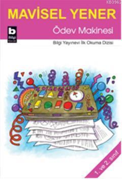 Ödev Makinesi - Mavisel Yener | Yeni ve İkinci El Ucuz Kitabın Adresi