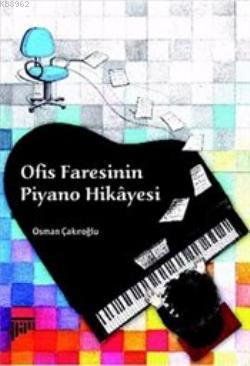 Ofis Faresinin Piyano Hikayesi - Osman Çakıroğlu | Yeni ve İkinci El U
