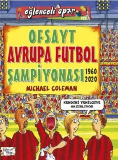 Ofsayt Avrupa Futbol Şampiyonası ( 1960 - 2020 ) - Michael Coleman | Y