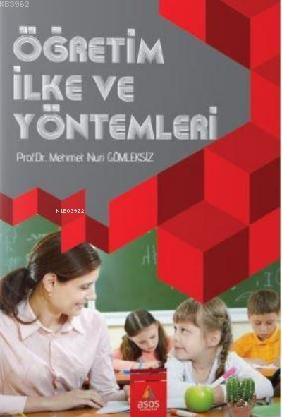 Öğretim İlke ve Yöntemleri - Mehmet Nuri Gömleksiz | Yeni ve İkinci El