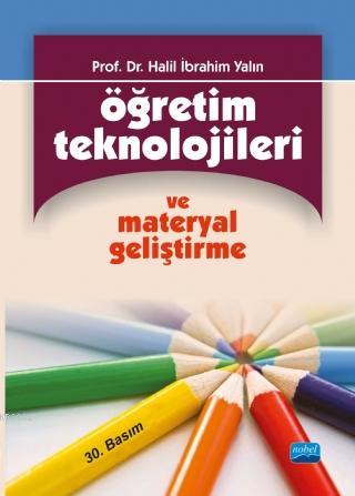 Öğretim Teknolojileri ve Materyal Geliştirme - Halil İbrahim Yalın | Y