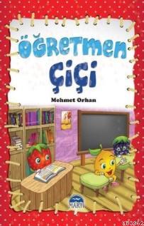 Öğretmen Çiçi - Mehmet Orhan | Yeni ve İkinci El Ucuz Kitabın Adresi