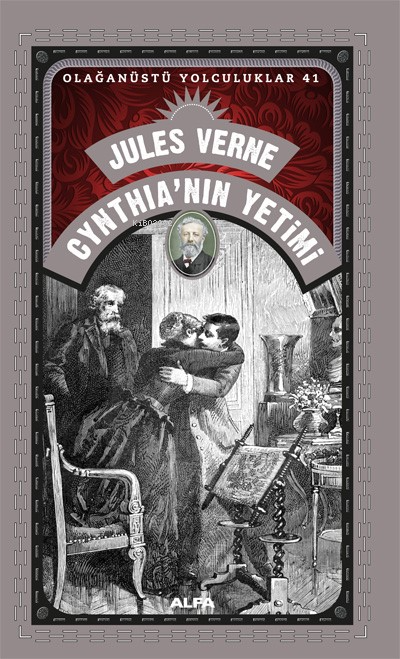 Olağanüstü Yolculuklar 41 Cynthia'nın Yetimi - Jules Verne | Yeni ve İ