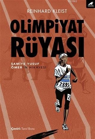 Olimpiyat Rüyası Samiye Yusuf Ömer'in Hikayesi - Reinhard Kleist | Yen