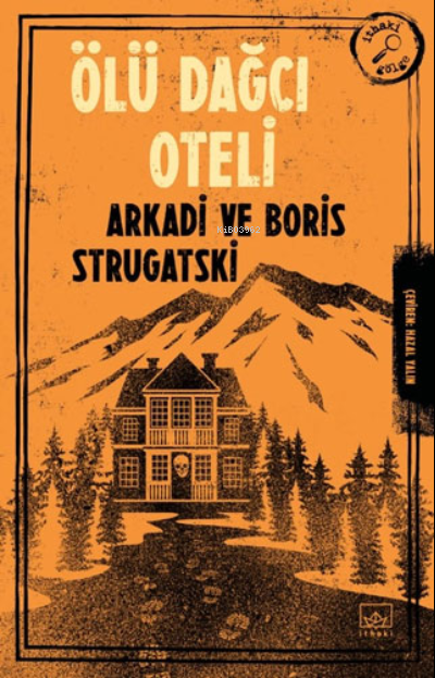 Ölü Dağcı Oteli - Arkadi Strugatski | Yeni ve İkinci El Ucuz Kitabın A