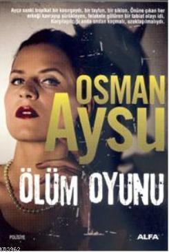 Ölüm Oyunu - Osman Aysu | Yeni ve İkinci El Ucuz Kitabın Adresi