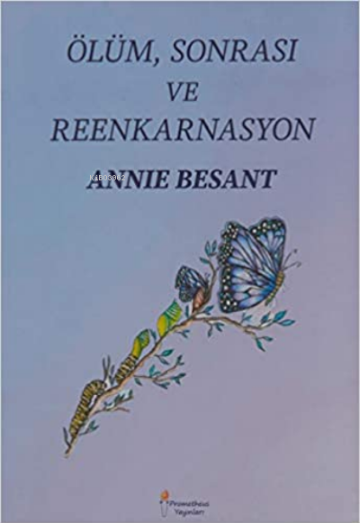 Ölüm Sonrası ve Reenkarnasyon - Annie Besant | Yeni ve İkinci El Ucuz 