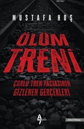 Ölüm Treni - Mustafa Hoş | Yeni ve İkinci El Ucuz Kitabın Adresi