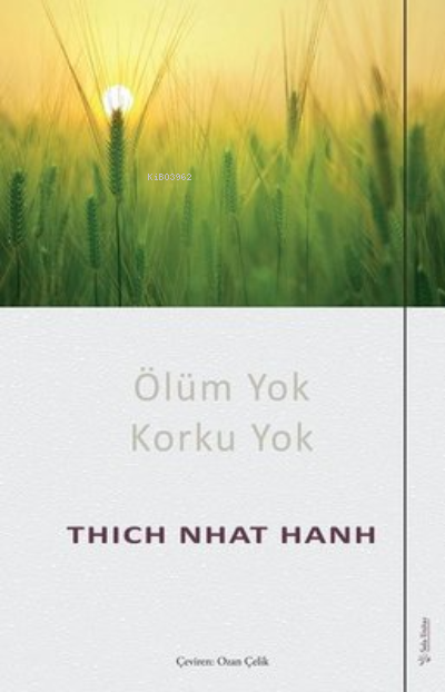 Ölüm Yok Korku Yok - Thich Nhat Hanh | Yeni ve İkinci El Ucuz Kitabın 
