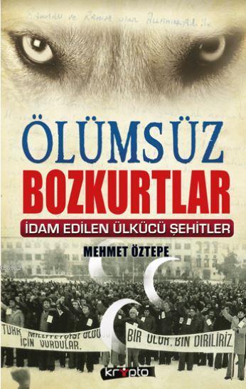 Ölümsüz Bozkurtlar - Mehmet Öztepe- | Yeni ve İkinci El Ucuz Kitabın A