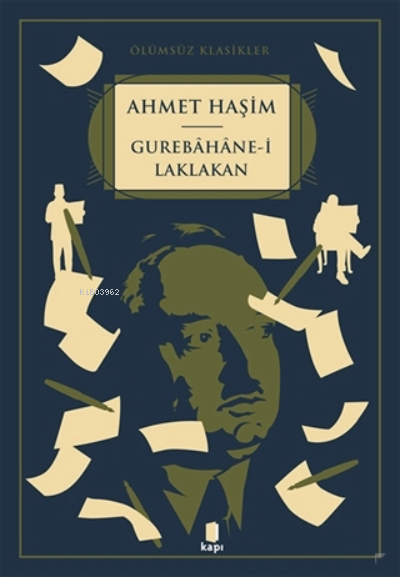 Ölümsüz Klasikler Gurebahane-i Laklakan - Ahmet Haşim | Yeni ve İkinci