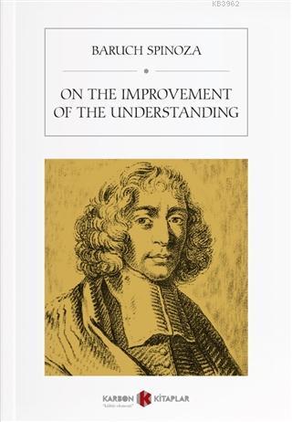 On The Improvement Of The Understanding - Baruch Spinoza | Yeni ve İki