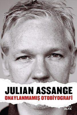 Onaylanmamış Otobiyografi (Unutmak) - Julian Assange | Yeni ve İkinci 