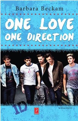 One Love One Direction - Barbara Beckam | Yeni ve İkinci El Ucuz Kitab