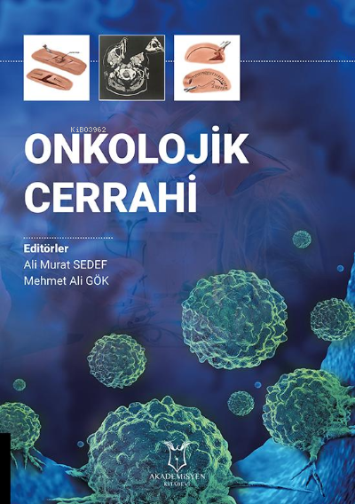 Onkolojik Cerrah - Ali Murat Sedef | Yeni ve İkinci El Ucuz Kitabın Ad